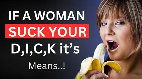 why do girls like sucking dick|26 women explain the things they don’t want you to do when